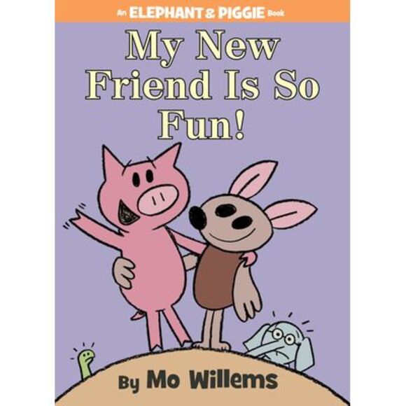My New Friend Is So Fun!-An Elephant and Piggie Book -- Mo Willems - Picture 1 of 1